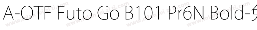 A-OTF Futo Go B101 Pr6N Bold字体转换